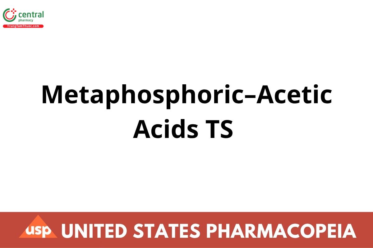 Metaphosphoric–Acetic Acids TS