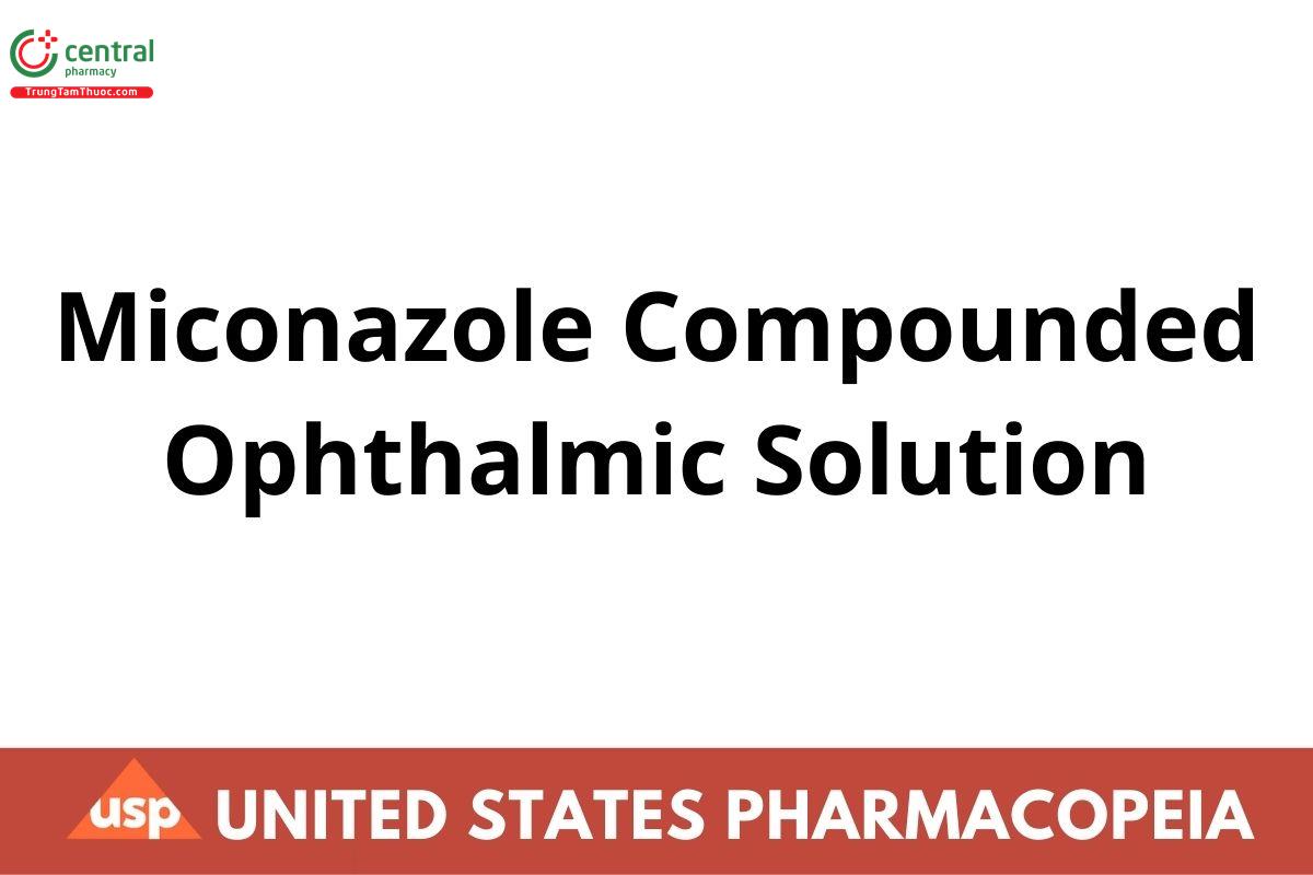 Miconazole Compounded Ophthalmic Solution