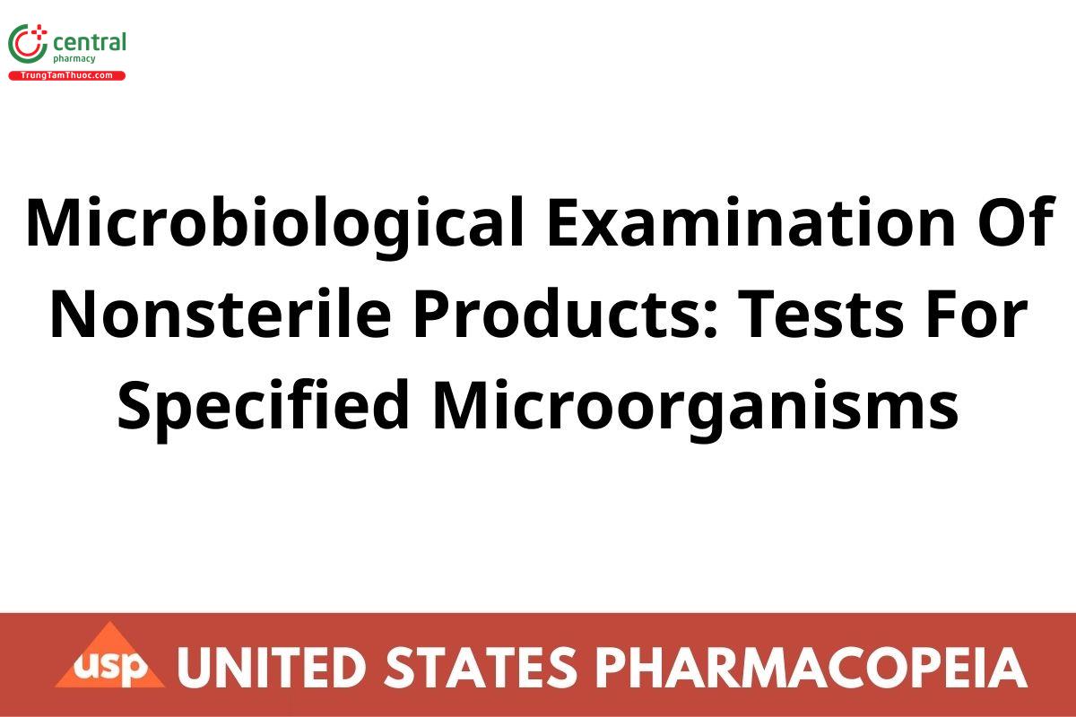 Microbiological Examination Of Nonsterile Products: Tests For Specified ...