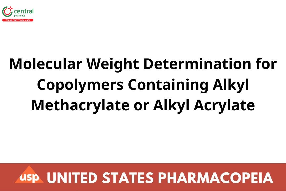 Molecular Weight Determination for Copolymers Containing Alkyl Methacrylate or Alkyl Acrylate 