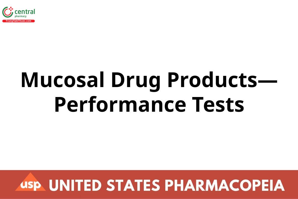 Mucosal Drug Products—Performance Tests