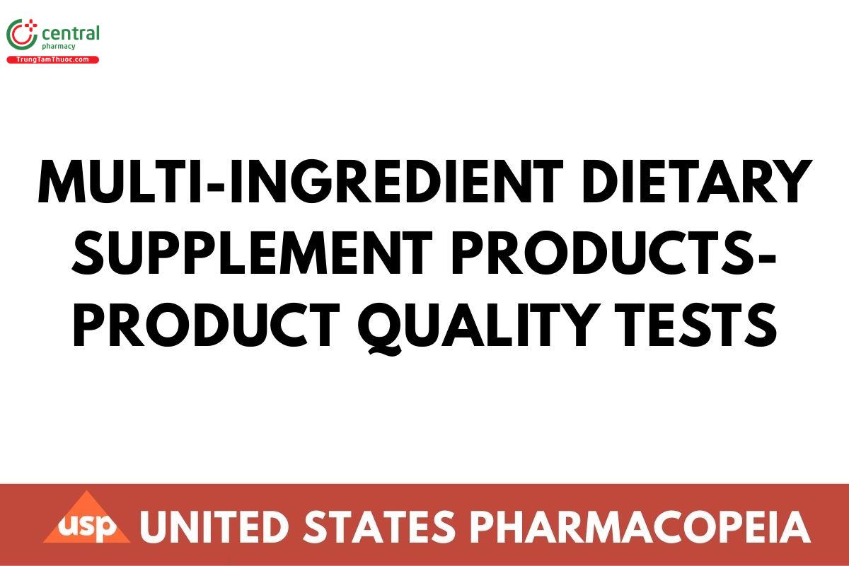 Multi-Ingredient Dietary Supplement Products - Product Quality Tests