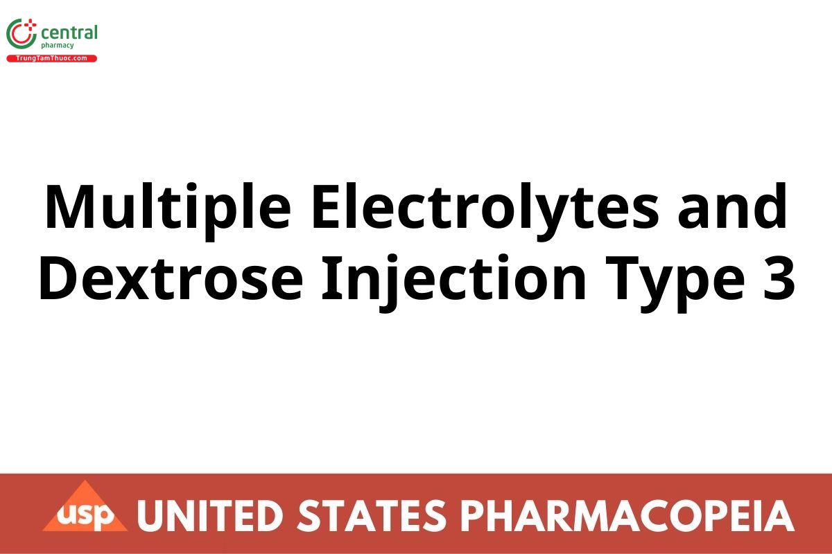 Multiple Electrolytes and Dextrose Injection Type 3