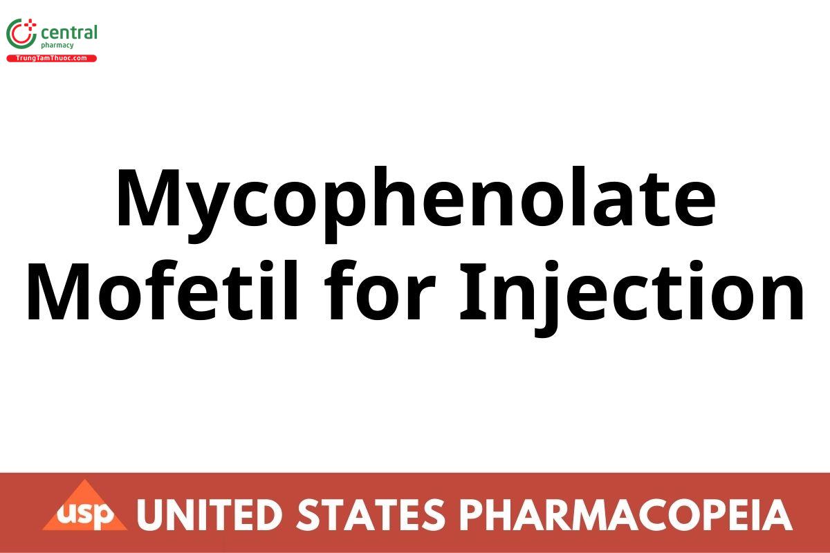 Mycophenolate Mofetil for Injection