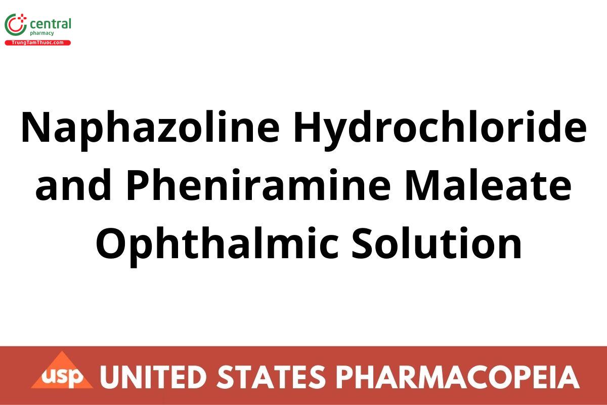 Naphazoline Hydrochloride and Pheniramine Maleate Ophthalmic Solution