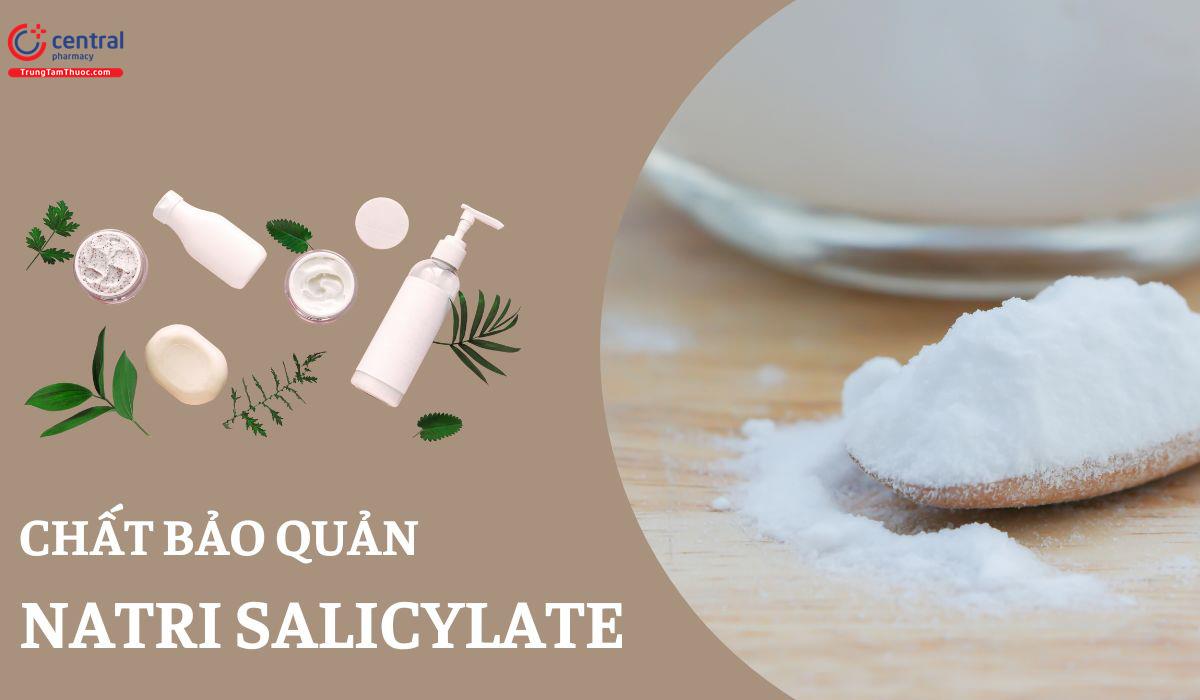 Natri Salicylate (Sodium Salicylate)