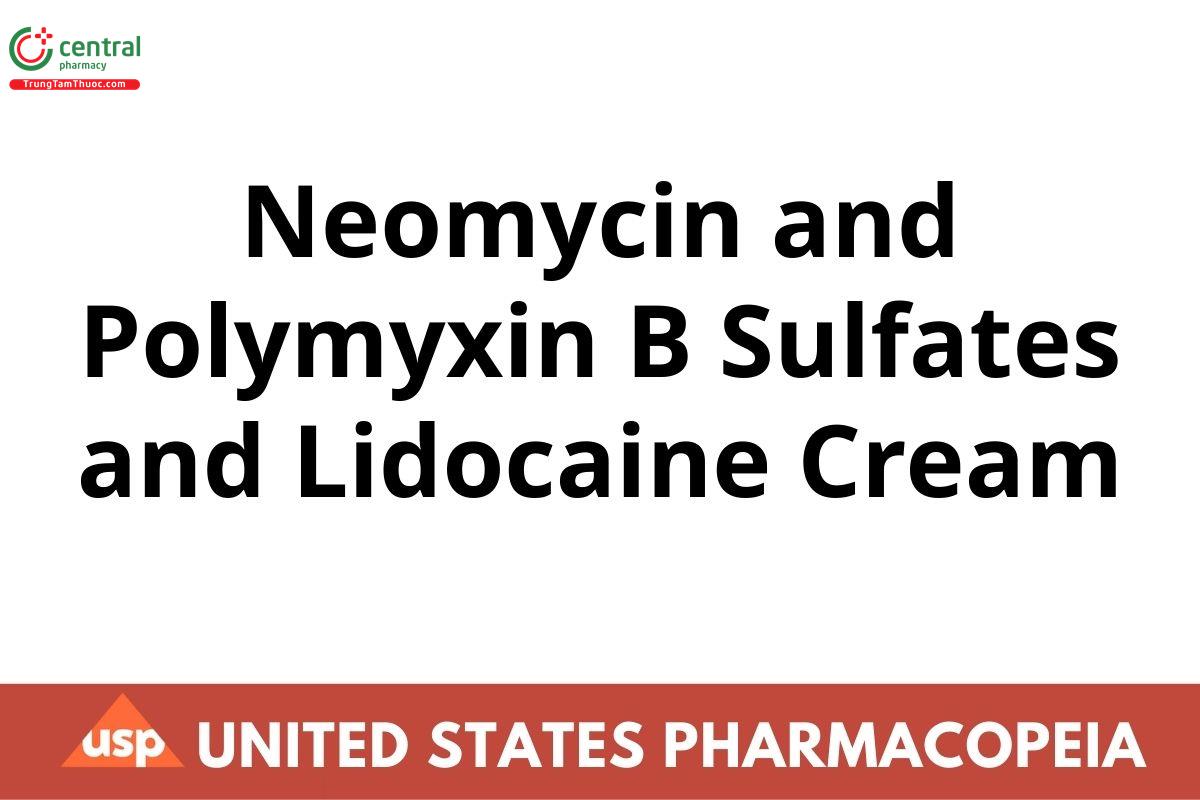Neomycin and Polymyxin B Sulfates and Lidocaine Cream