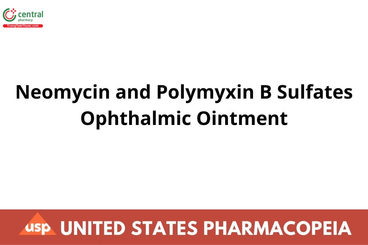 Neomycin and Polymyxin B Sulfates Ophthalmic Ointment