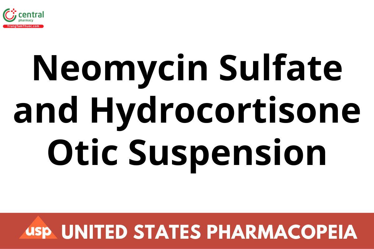 Neomycin Sulfate and Hydrocortisone Otic Suspension