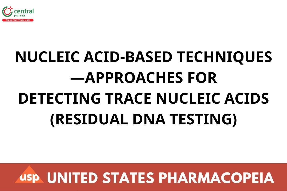 NUCLEIC ACID-BASED TECHNIQUES—APPROACHES FOR DETECTING TRACE NUCLEIC ACIDS (RESIDUAL DNA TESTING)