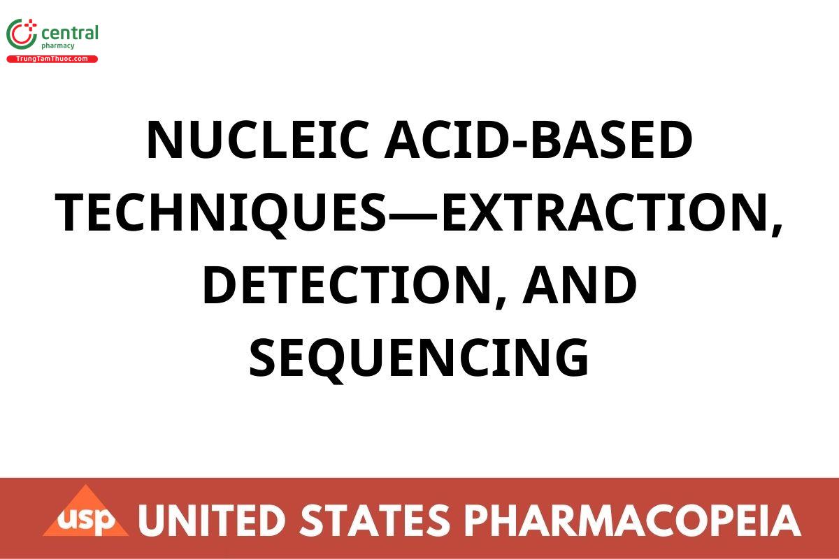 NUCLEIC ACID-BASED TECHNIQUES—EXTRACTION,  DETECTION, AND SEQUENCING