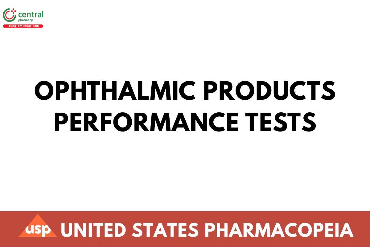 OPHTHALMIC PRODUCTS—PERFORMANCE TESTS