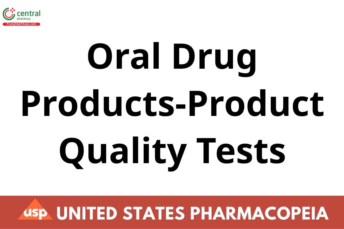 Oral drug products-Product Quality Tests