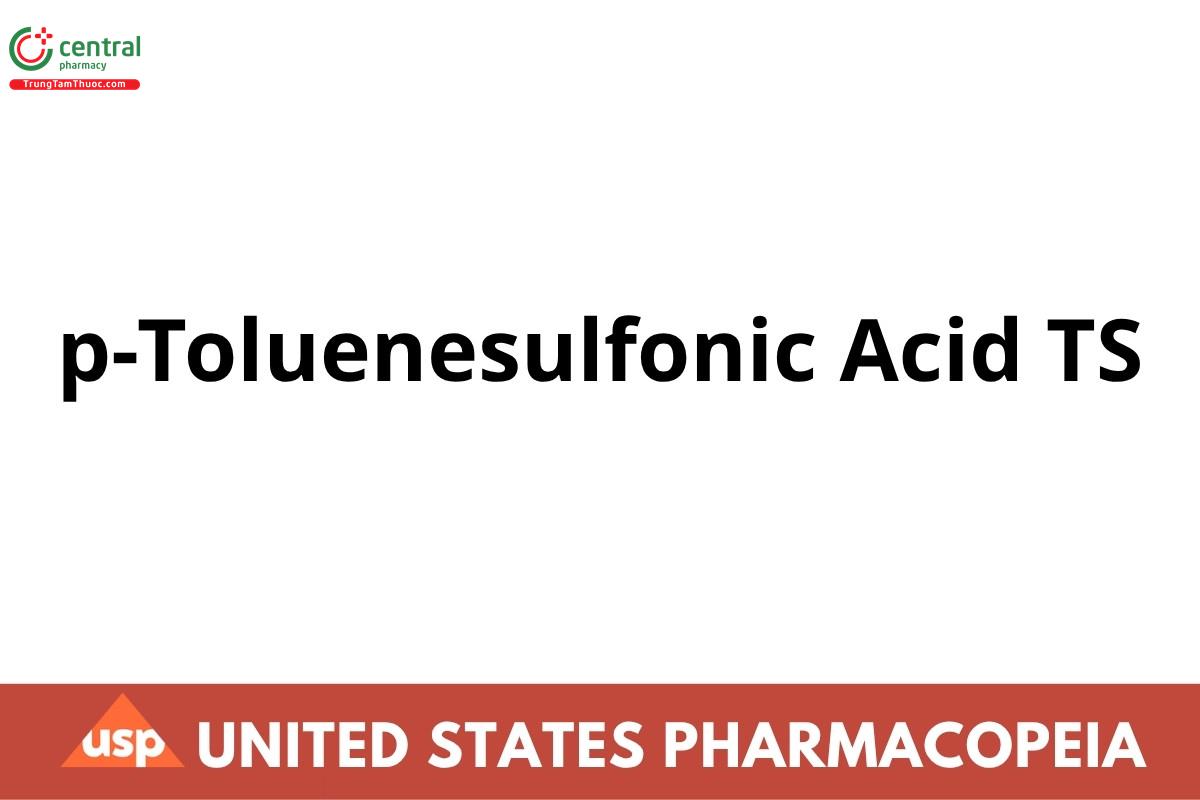 p-Toluenesulfonic Acid TS