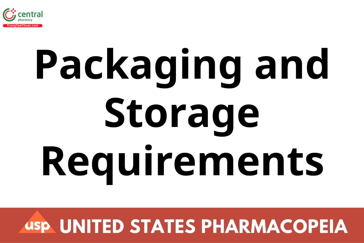 Packaging and Storage Requirements