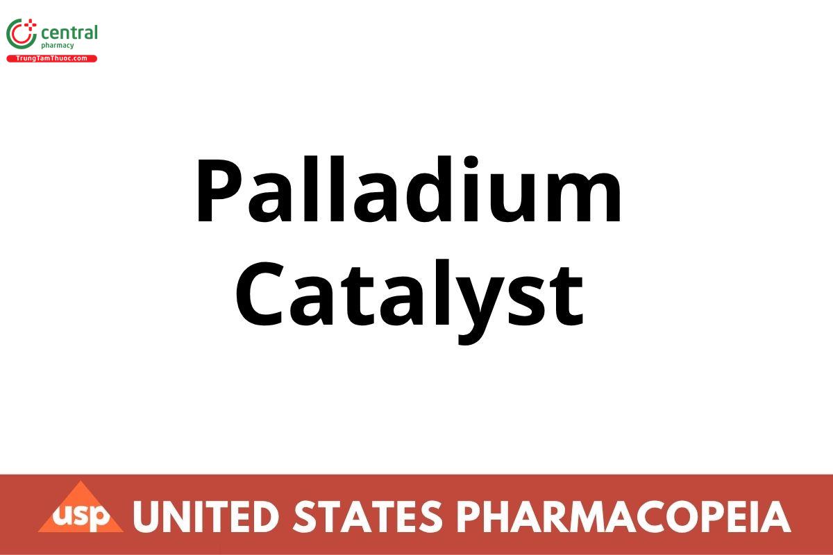 Palladium Catalyst