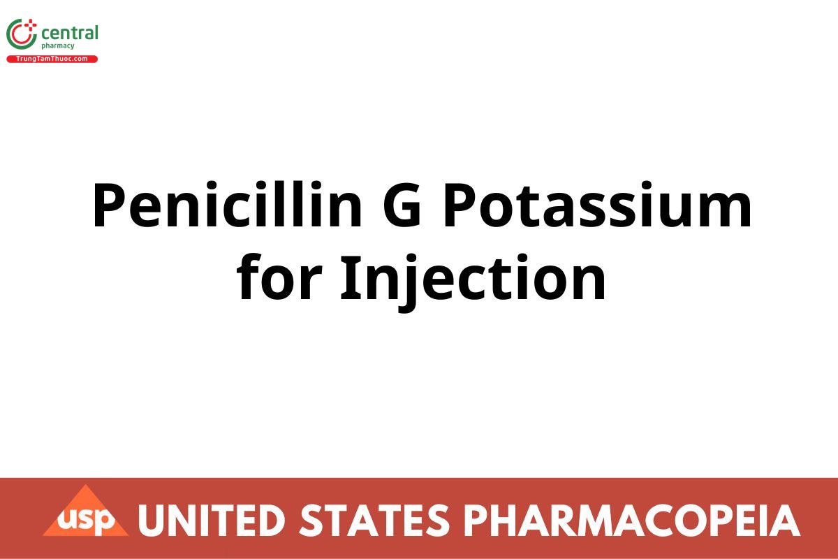 Penicillin G Potassium for Injection