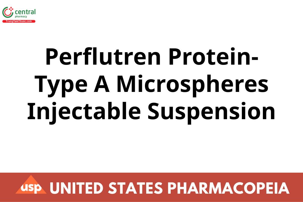 Perflutren Protein-Type A Microspheres Injectable Suspension