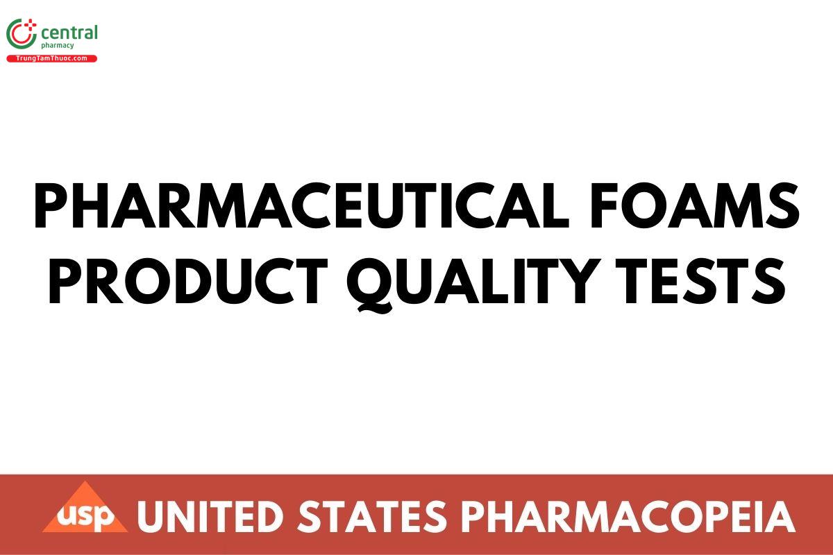 Pharmaceutical Foams—Product Quality Tests