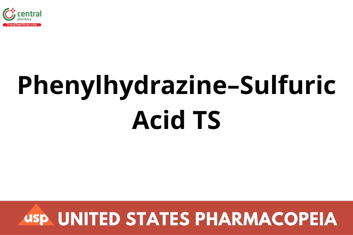 Phenylhydrazine–Sulfuric Acid TS