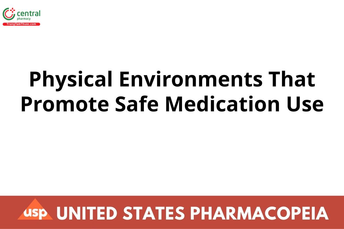 Physical Environments That Promote Safe Medication Use