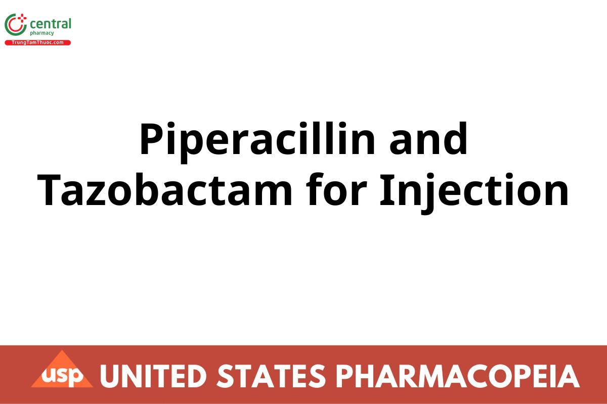Piperacillin and Tazobactam for Injection