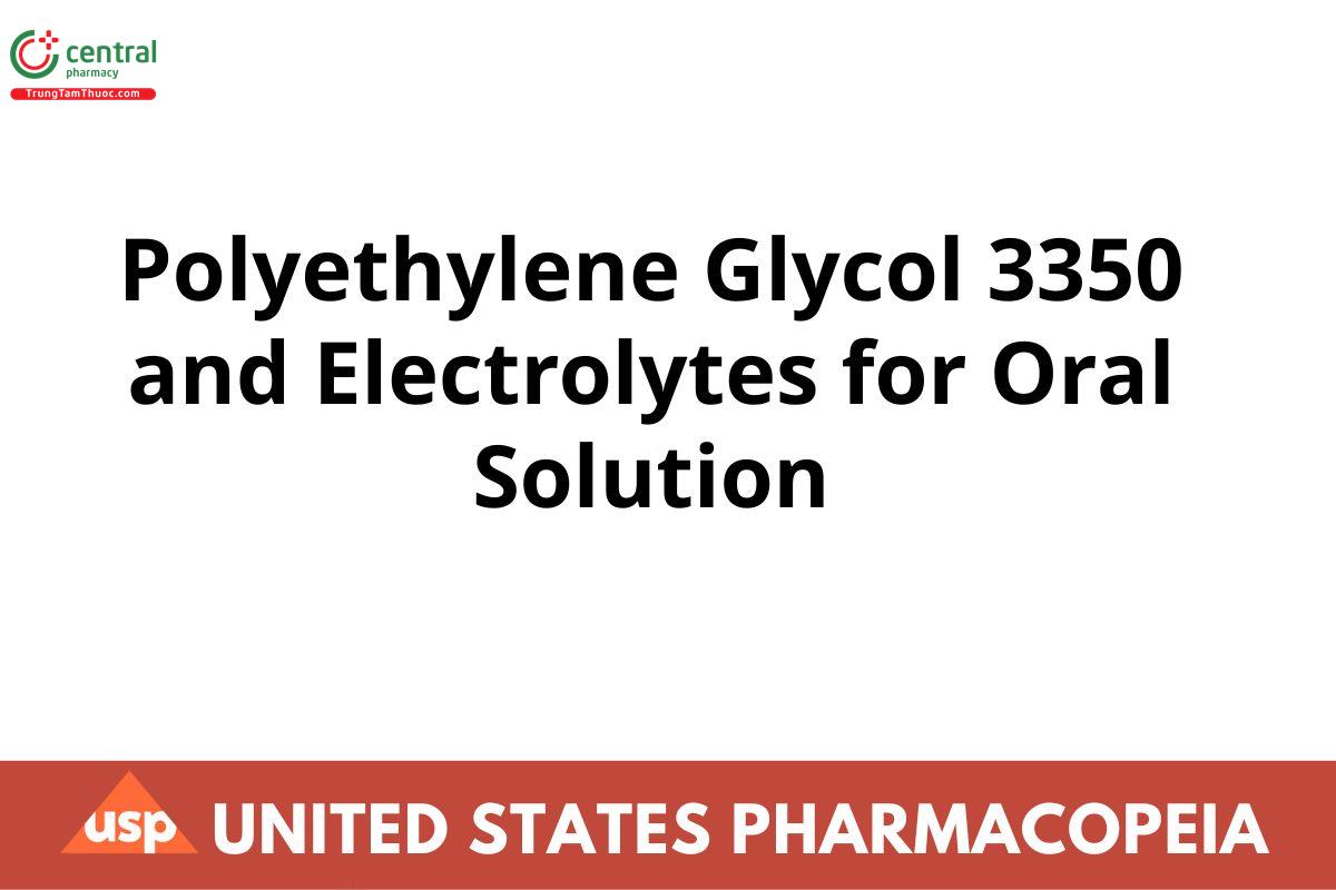 Polyethylene Glycol 3350 and Electrolytes for Oral Solution