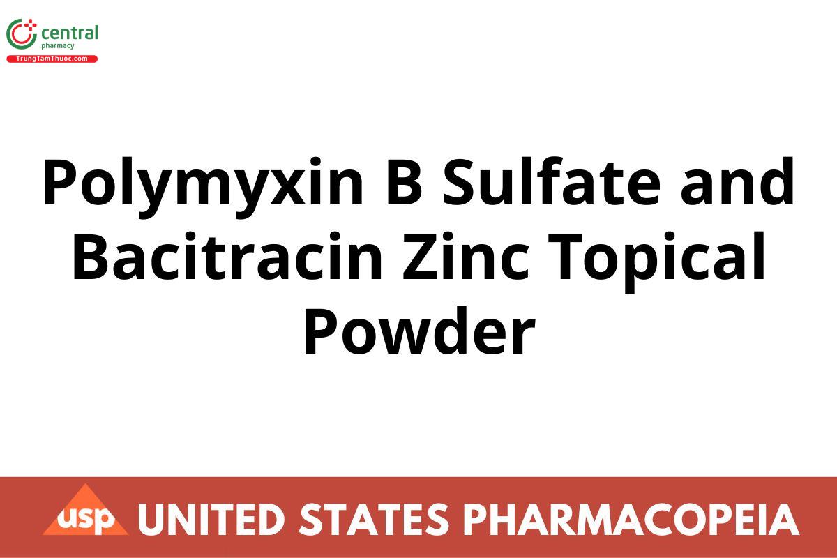 Polymyxin B Sulfate and Bacitracin Zinc Topical Powder