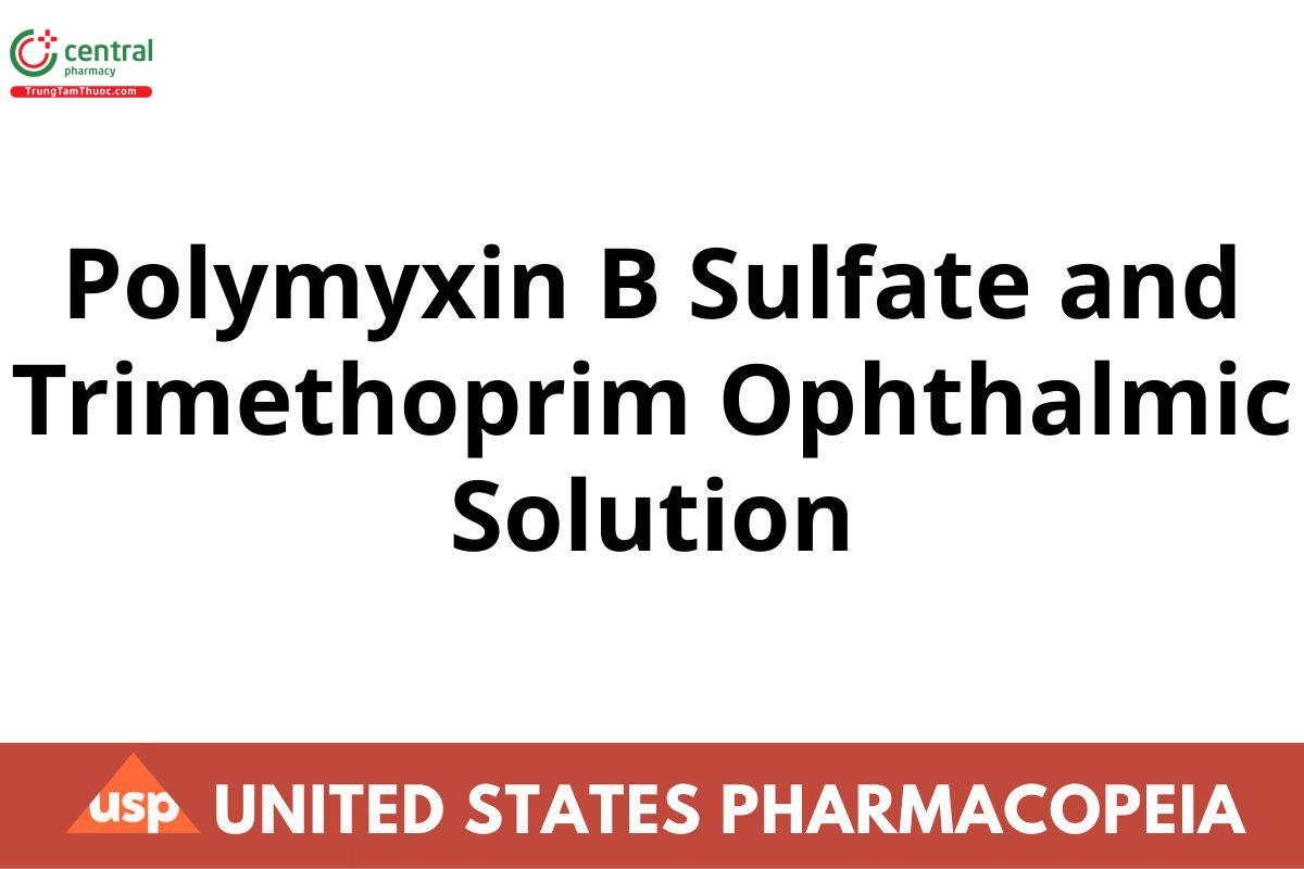 Polymyxin B Sulfate and Trimethoprim Ophthalmic Solution