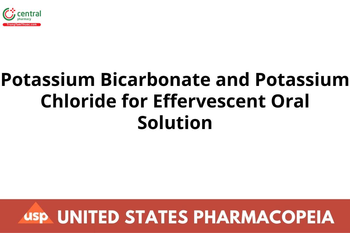 Potassium Bicarbonate and Potassium Chloride for Effervescent Oral Solution