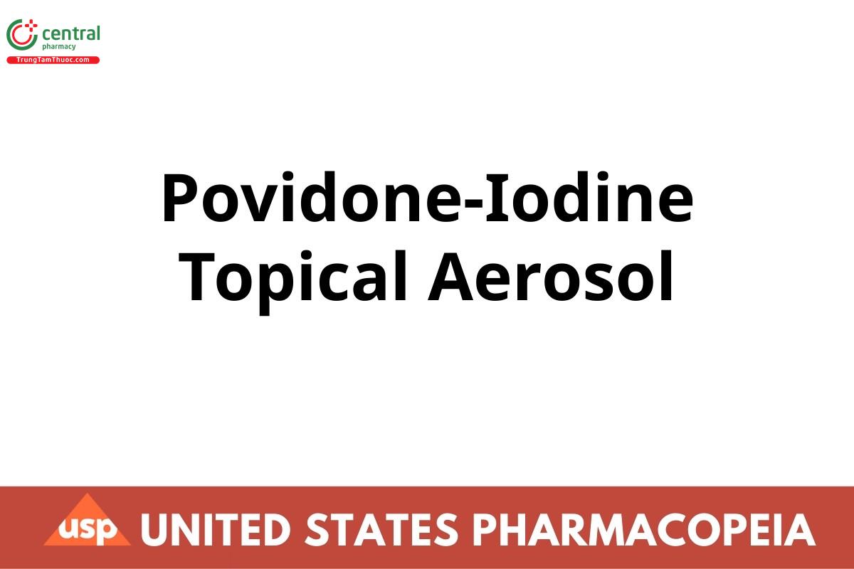 Povidone-Iodine Topical Aerosol