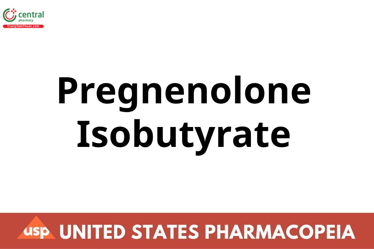 Pregnenolone Isobutyrate