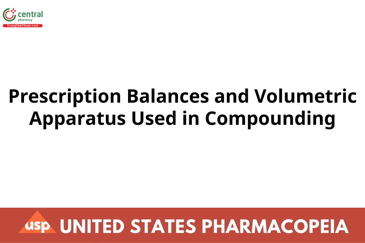 Prescription Balances and Volumetric Apparatus Used in Compounding