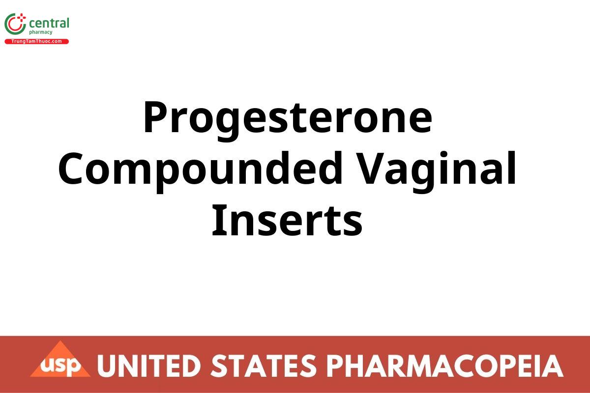 Progesterone Compounded Vaginal Inserts
