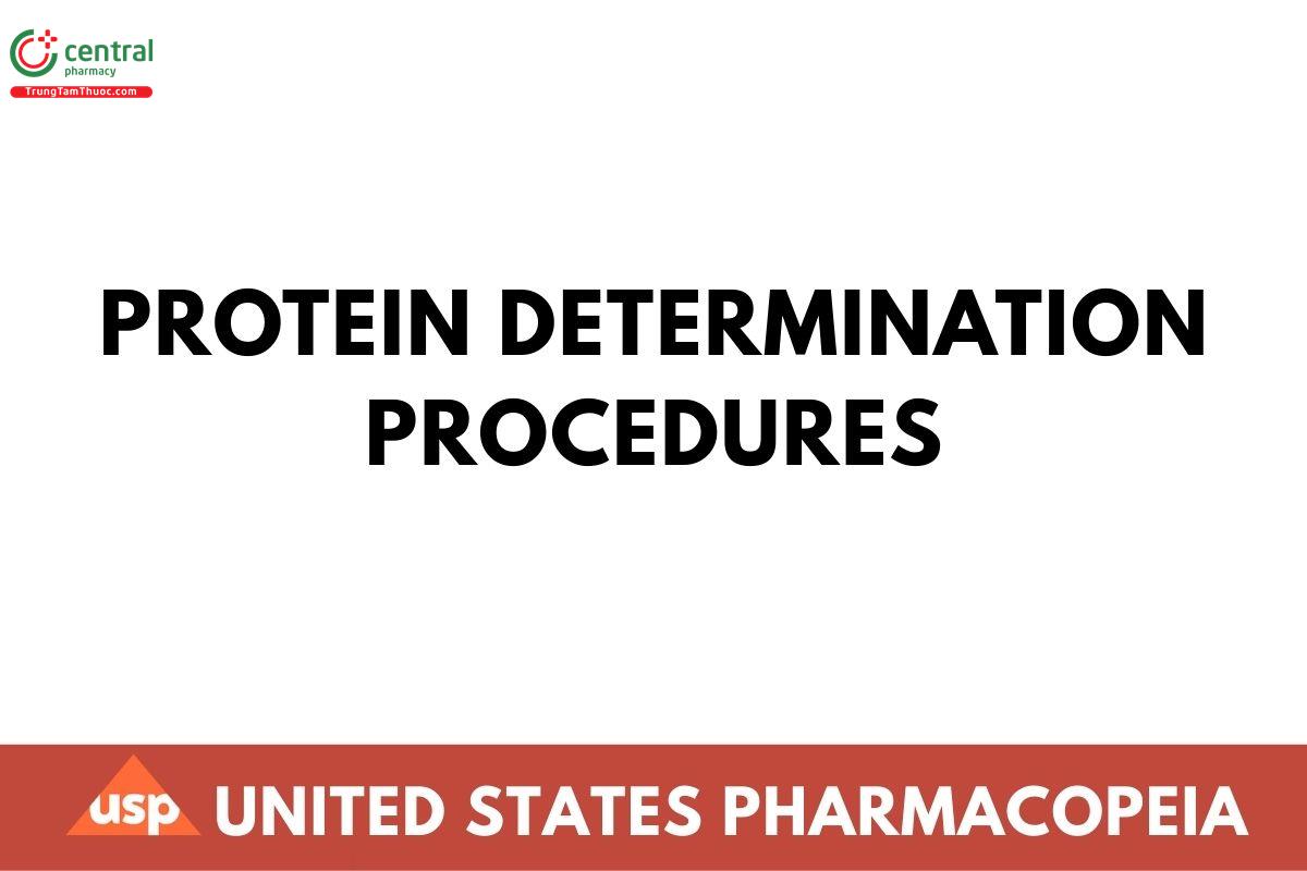 Protein Determination Procedures - General Chapters - United States Pharmacopeia USP 2025