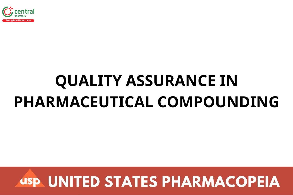 QUALITY ASSURANCE IN PHARMACEUTICAL COMPOUNDING