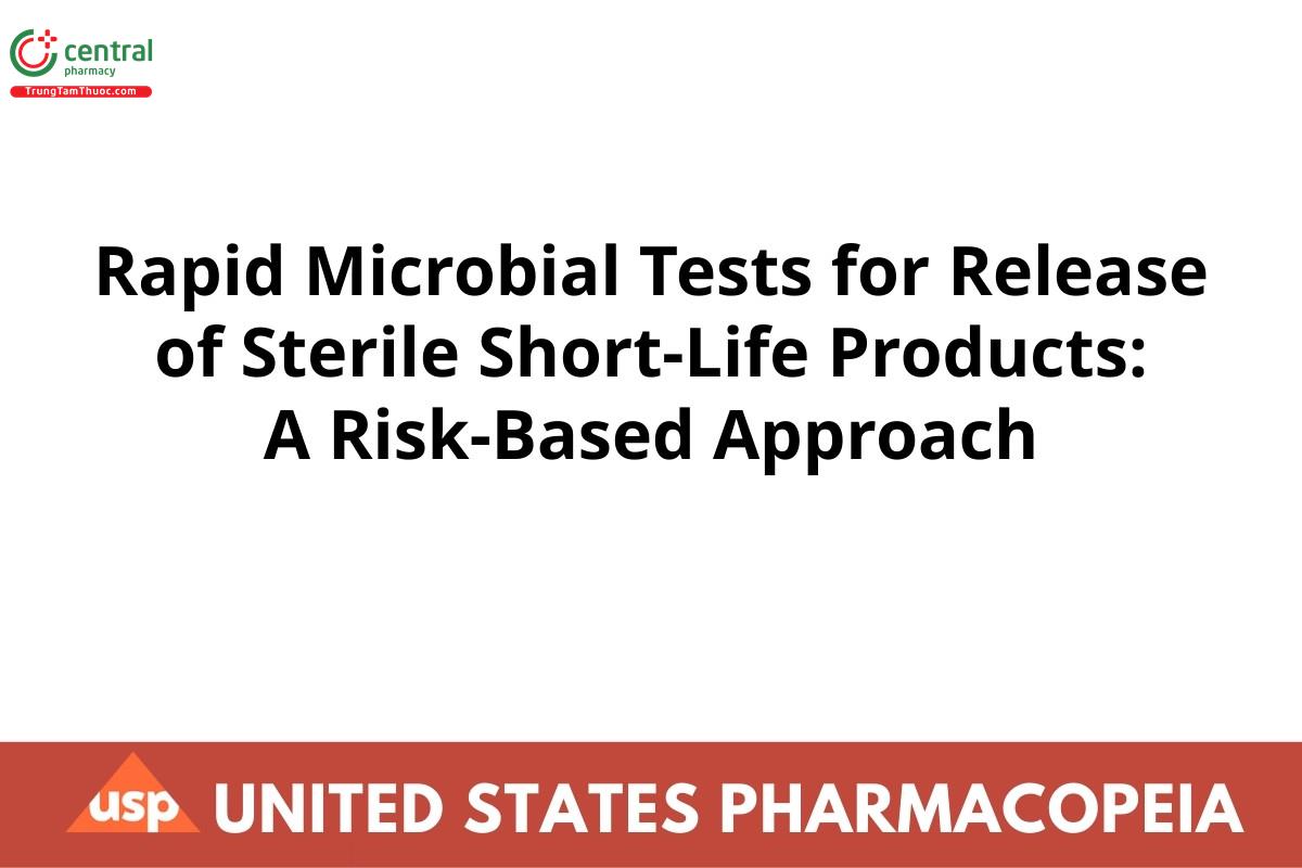 Rapid Microbial Tests for Release of Sterile Short-Life Products: A Risk-Based Approach