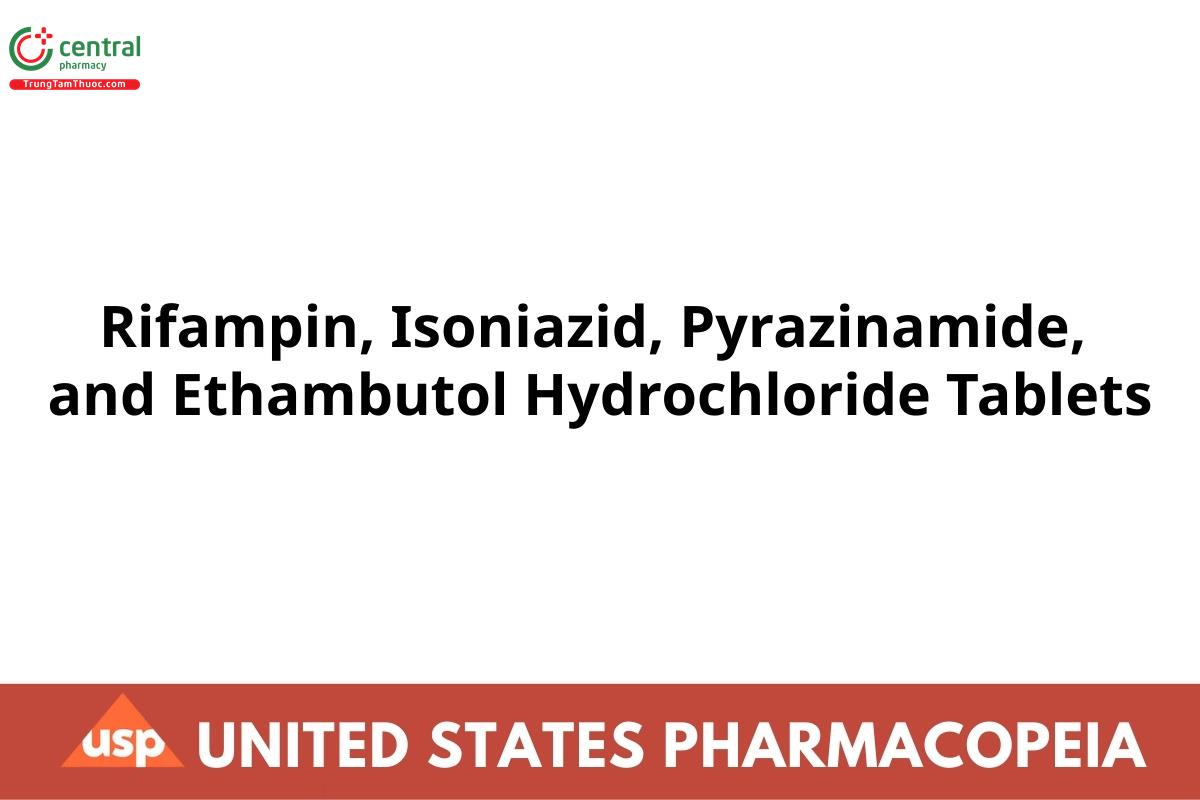 Rifampin, Isoniazid, Pyrazinamide, and Ethambutol Hydrochloride Tablets