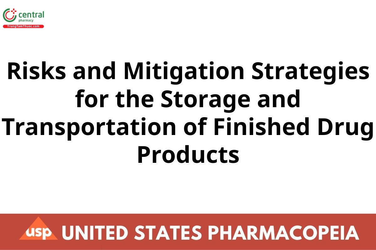 Risks and Mitigation Strategies for the Storage and Transportation of Finished Drug Products