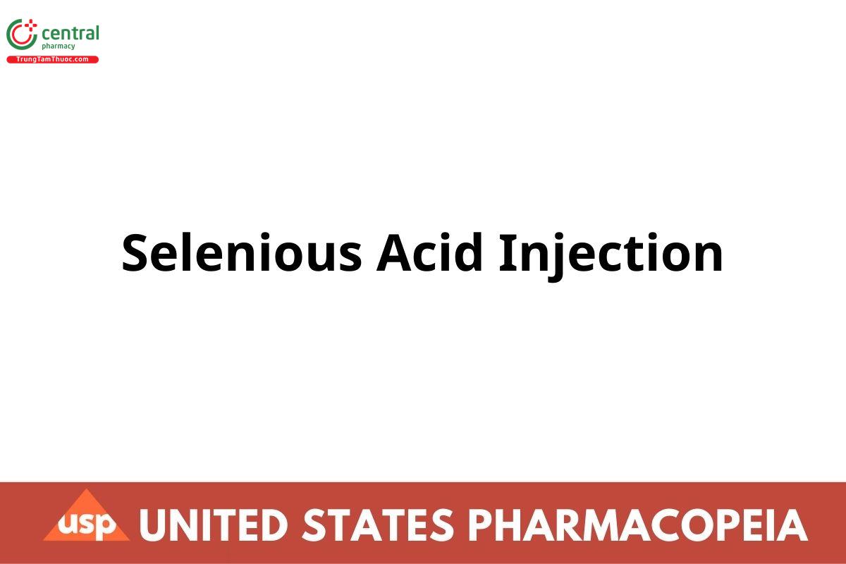 Selenious Acid Injection