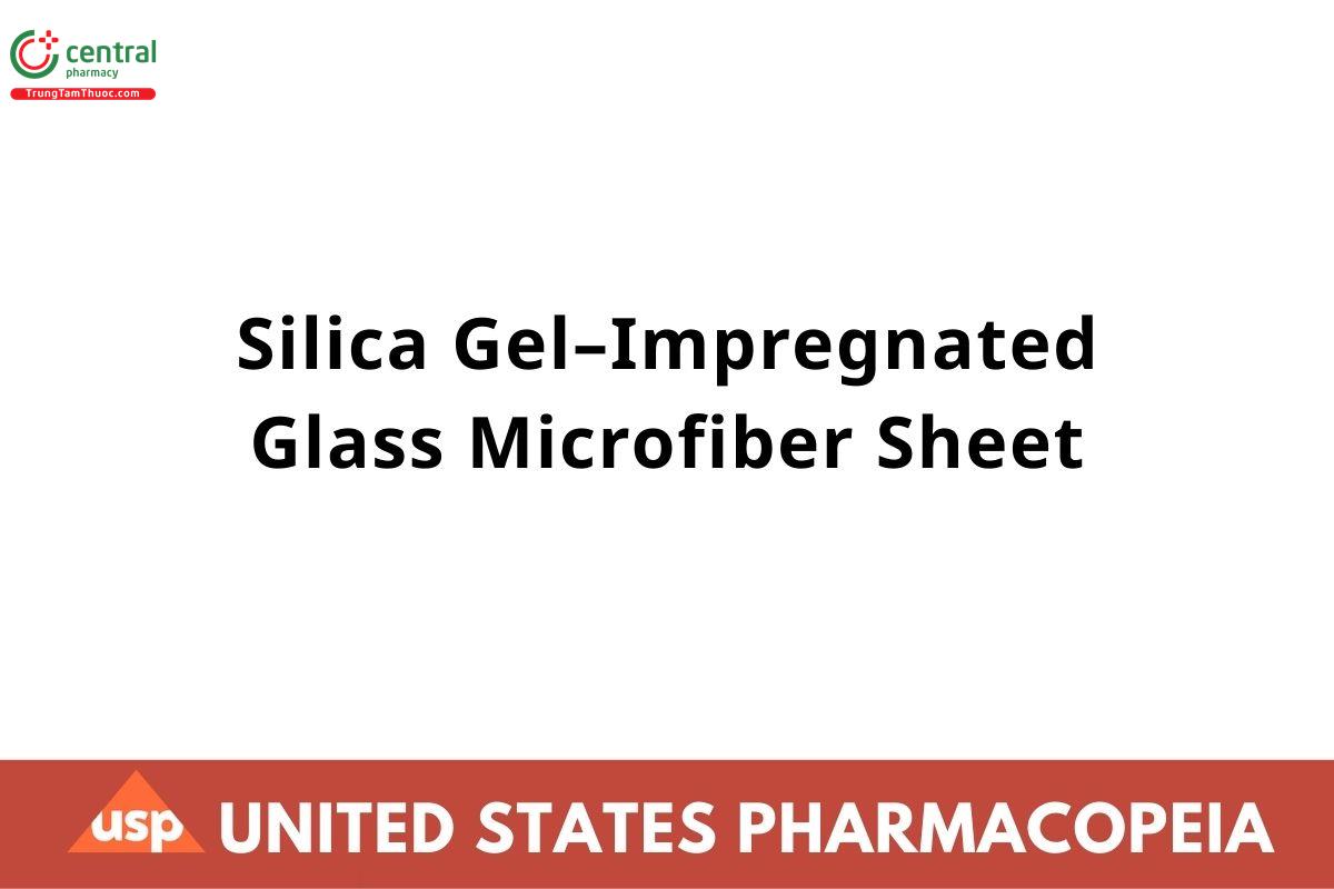 Silica Gel–Impregnated Glass Microfiber Sheet