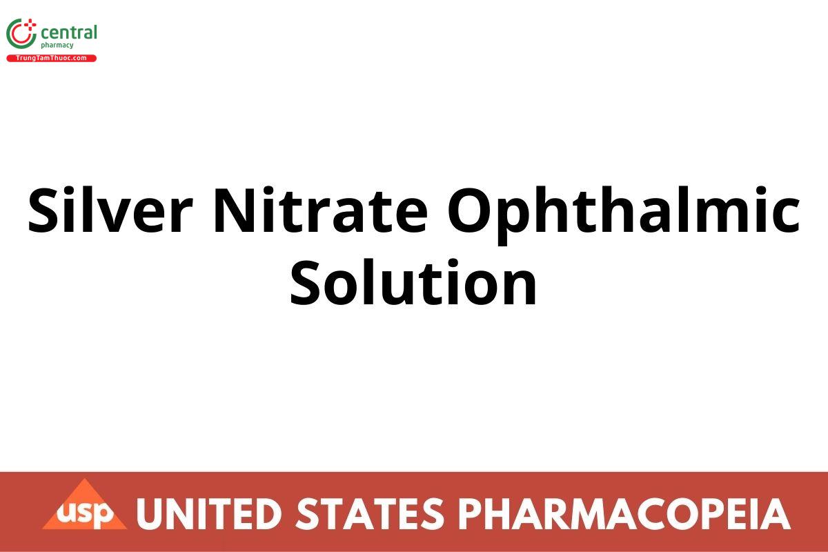 Silver Nitrate Ophthalmic Solution