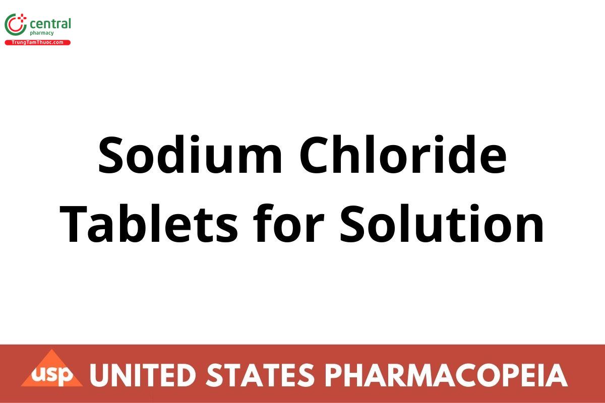Sodium Chloride Tablets for Solution - Definition, Identification, Assay - USP 2025