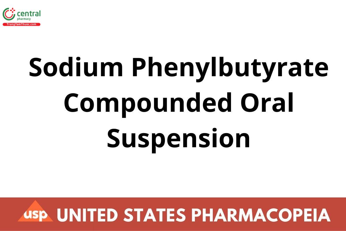 Sodium Phenylbutyrate Compounded Oral Suspension