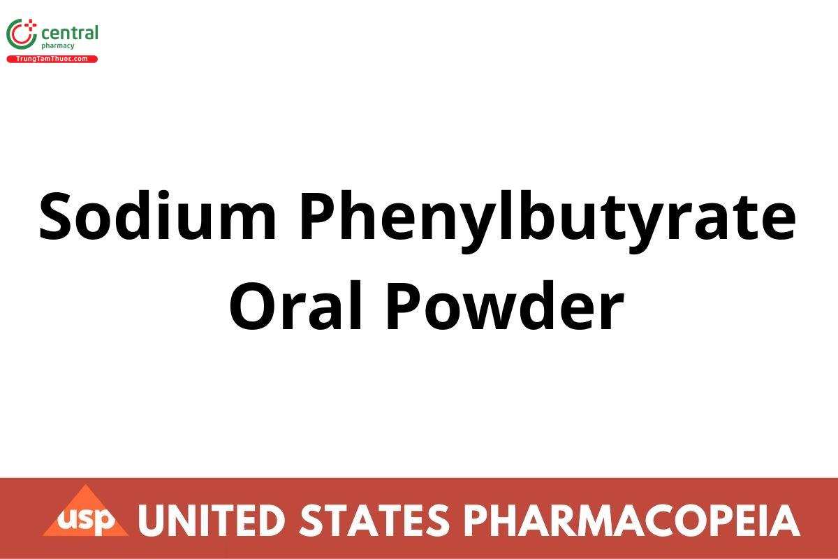 Sodium Phenylbutyrate Oral Powder