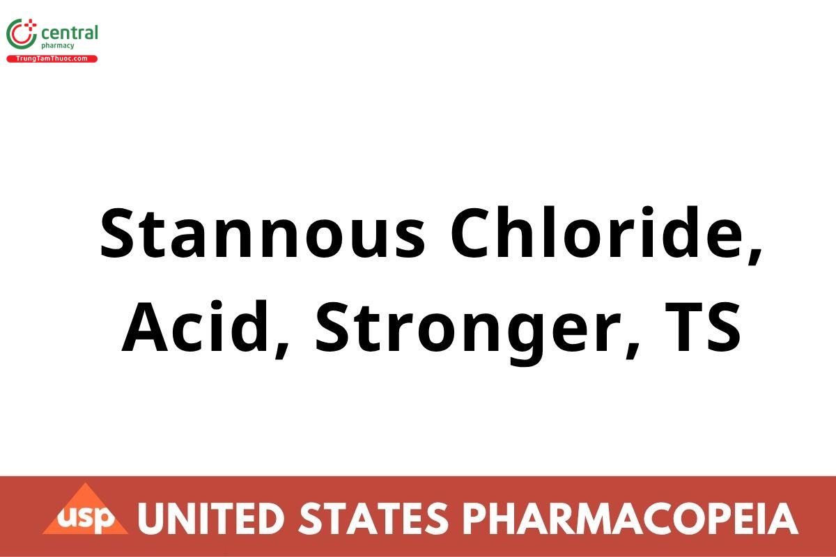 Stannous Chloride, Acid, Stronger, TS
