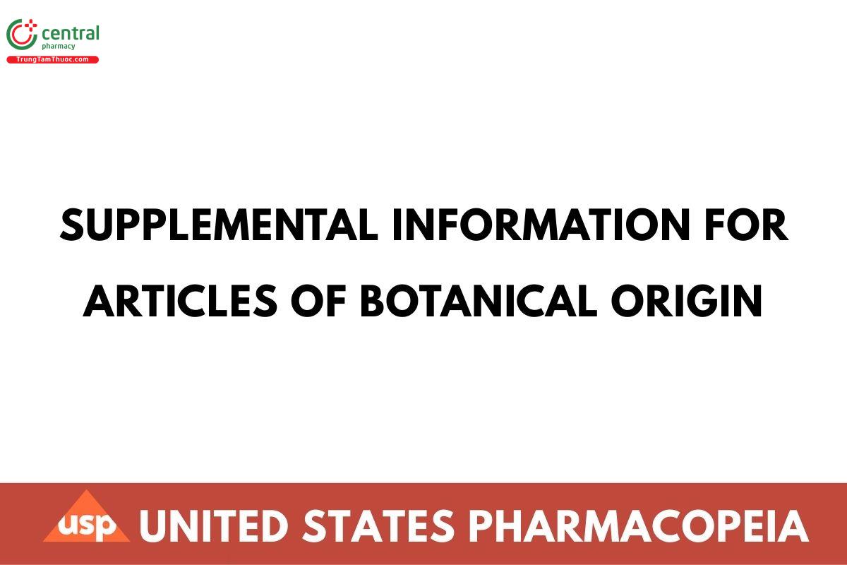 SUPPLEMENTAL INFORMATION FOR ARTICLES OF  BOTANICAL ORIGIN