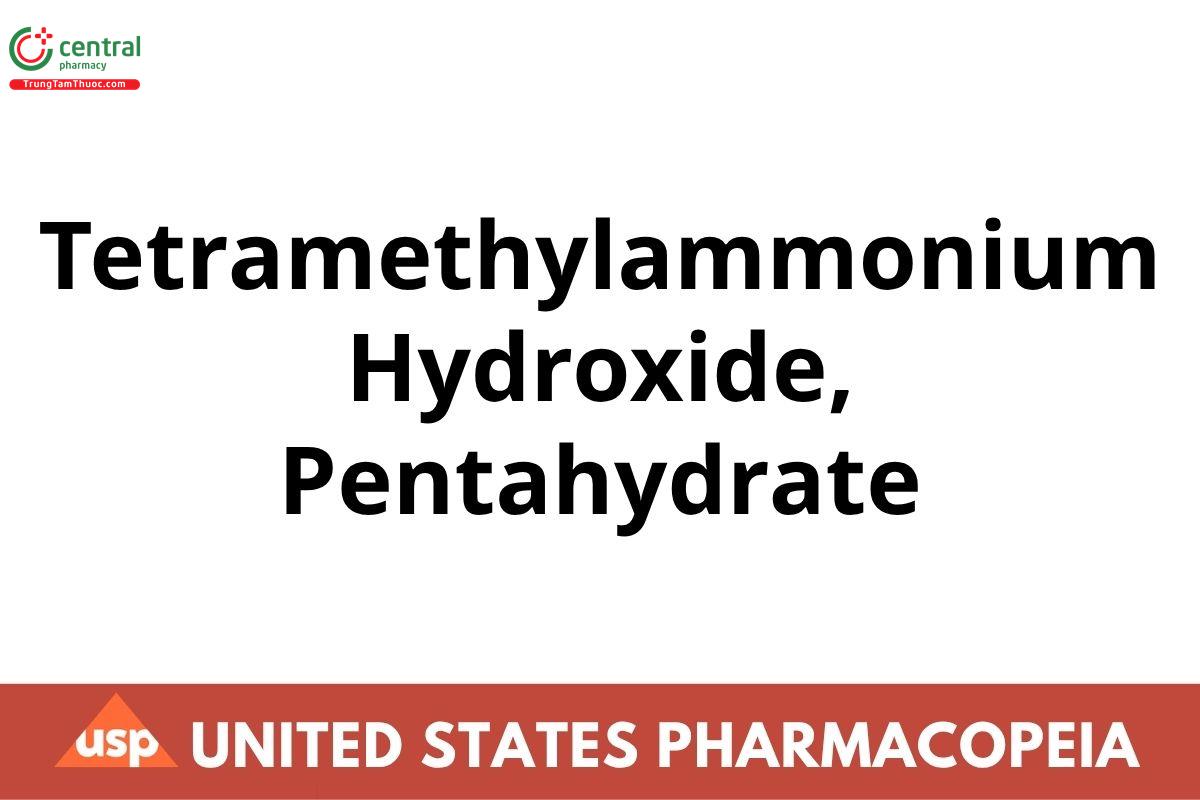 Tetramethylammonium Hydroxide, Pentahydrate