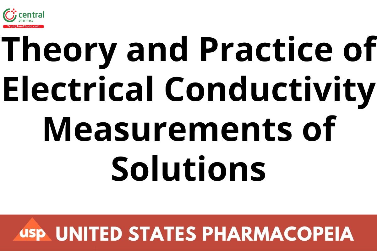 Theory and Practice of Electrical Conductivity Measurements of Solutions