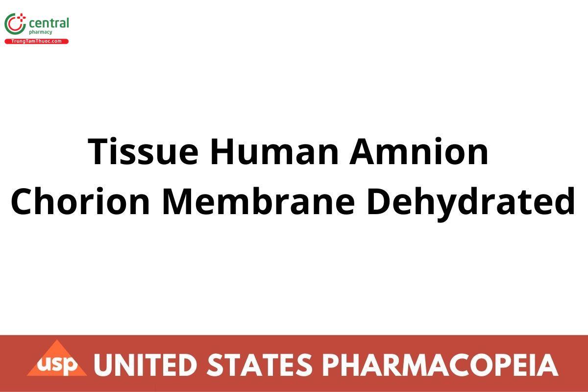 Tissue Human Amnion Chorion Membrane Dehydrated